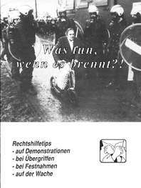 "Was tun wenn's brennt" ist auch der Titel einer Roten Hilfe Broschüre